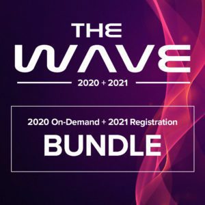 WAVE 2020 On-Demand and WAVE 2021 Registration Bundle